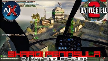 Battlefield 2: AIX 2.0 - Sharqi Peninsula | 64 Bot Singleplayer