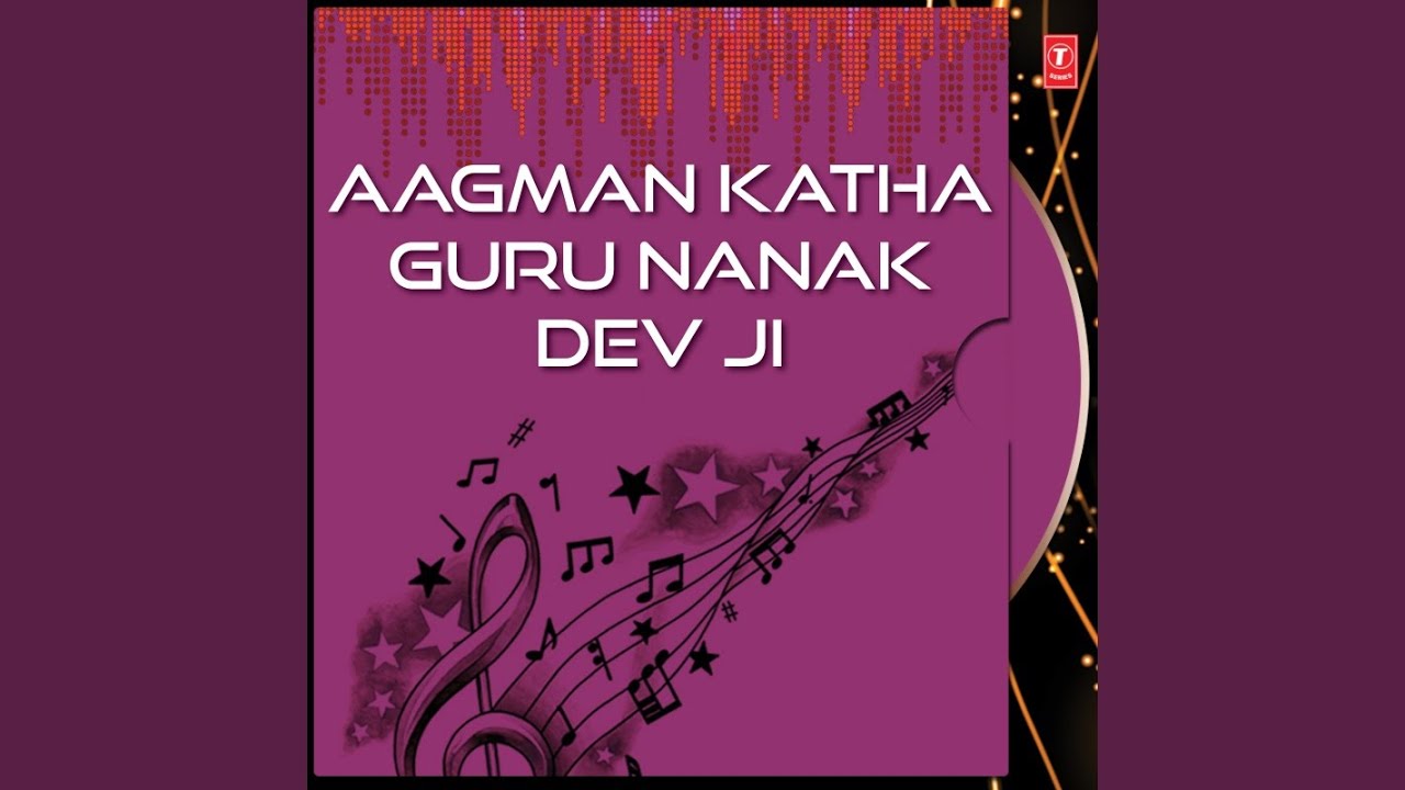 Sleduj Aagman Katha Guru Nanak Dev Ji - 1 na YouTube