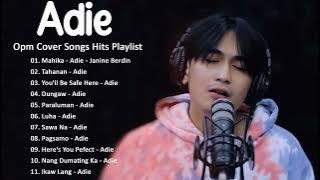 ADIE ❤️ NONSTOP COVER SONGS LATEST 2022 FULL ALBUM