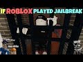 If ROBLOX Played Jailbreak