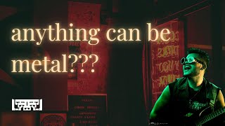 PROOF THAT ANYTHING CAN BE METAL (HABIBI DA)