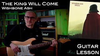 The King Will Come (Wishbone Ash) - Guitar - Lesson / Tutorial