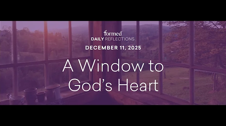 December 11, 2025 | Catholic Daily Reflections | Formed