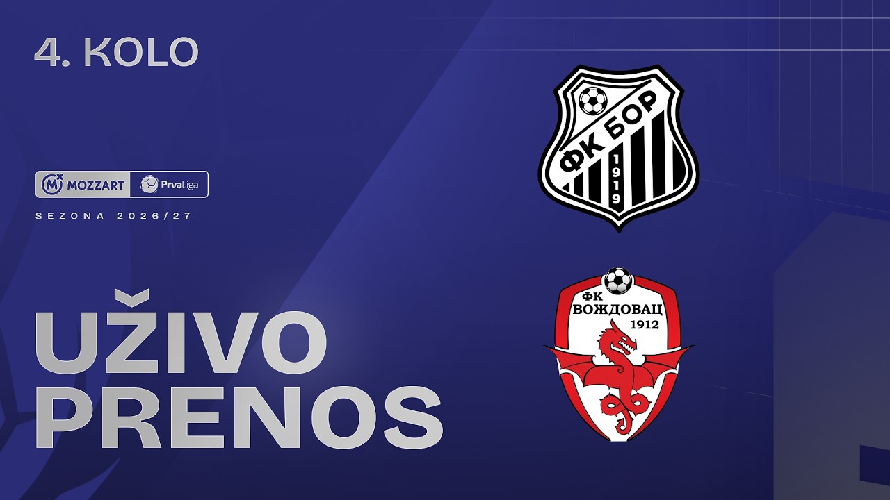 Bor 1919 - Voždovac Mozzart Bet Prva liga Srbije 2026/27 4. Kolo