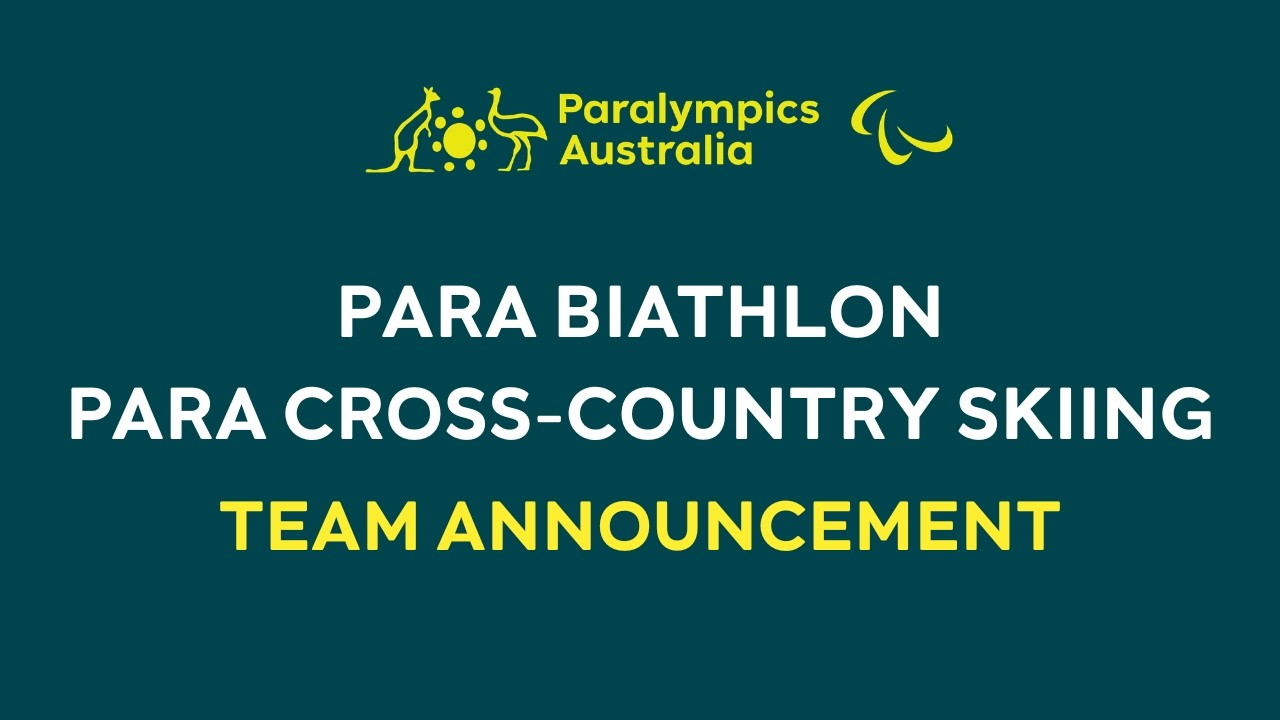 Team Announcement - Para Biathlon and Para Cross-Country Skiing