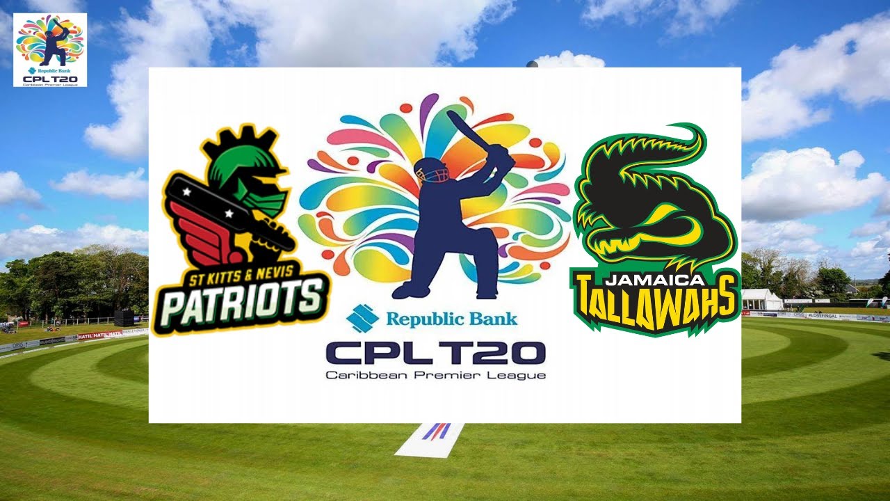 CPL 2023 | St Kitts And Nevis Patriots vs Jamaica Tallawahs Live | SKNP vs JT live scores