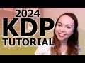 2024 amazon kdp selfpublishing stepbystep upload tutorial   how to upload to amazon kdp