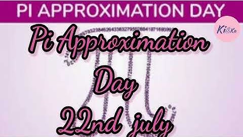 Pi approximation day || some pi facts || paragraph || speech || short essay || few lines