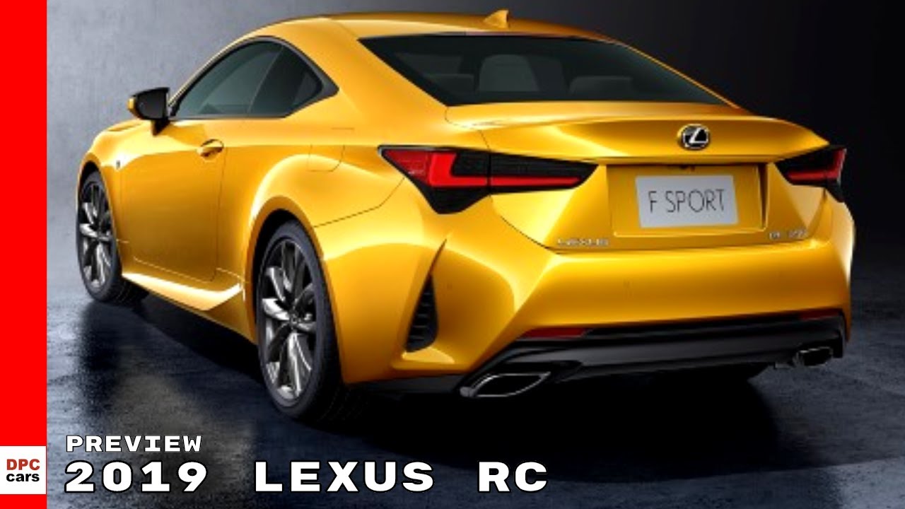 2019 Lexus Rc 300h 350 Preview