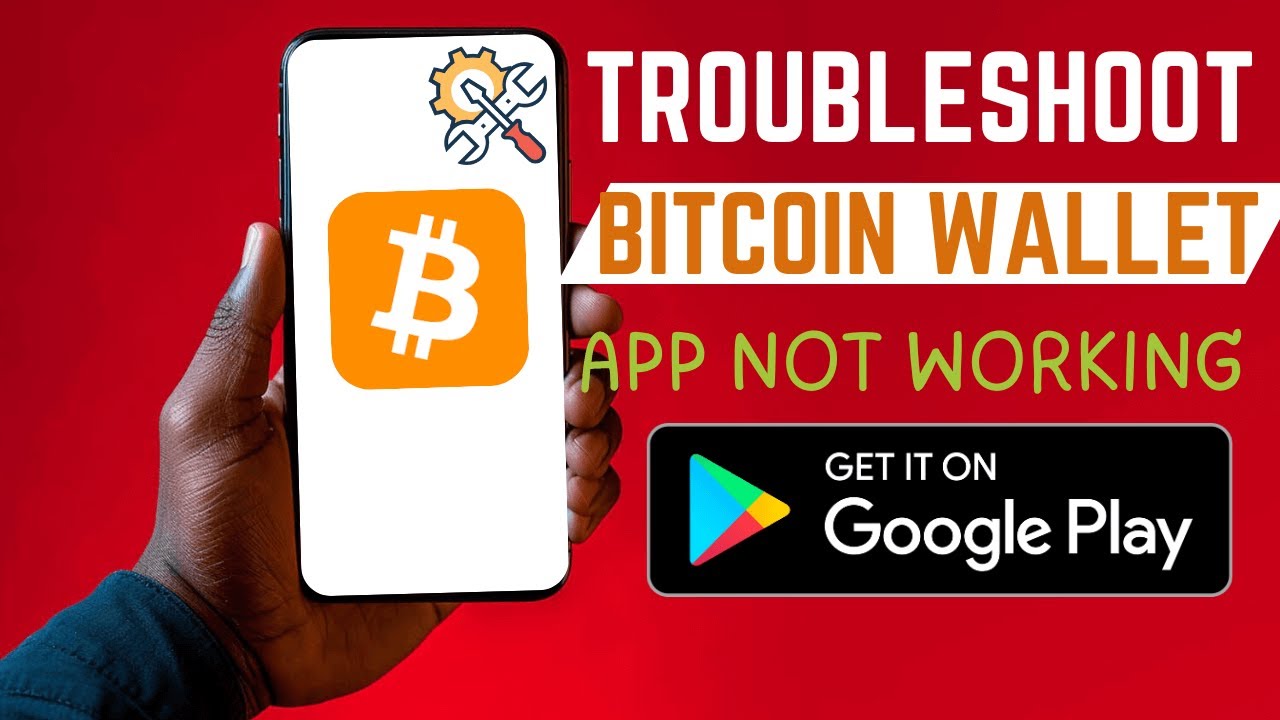 How To Troubleshoot Bitcoin Wallet App | App Not Working