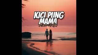 RDS - KICI PUNG MAMA FT MARIO GK (WAYASE) 2025