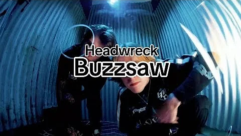 Headwreck - Buzzsaw (legendado).
