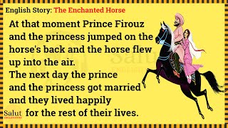 Información Learn English through story 🌸 Level 1 - The Enchanted Horse | Salut English Actualización