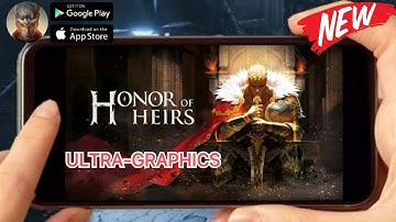 HONOR OF HEIRS (EN/TEST) 2022 New-MMORPG Openworld Mobile Ultra High-Graphics Gameplay