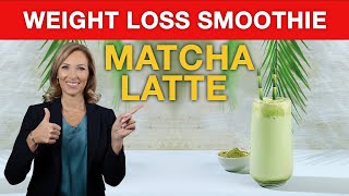 Weight Loss Tip Matcha Latte Smoothie Recipe Dr. Janine