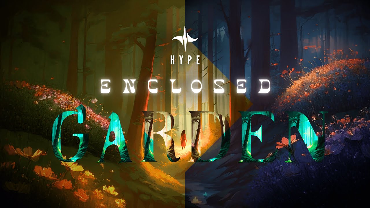 Enclosed Garden | H Y P Ξ (Official Lyric Video)