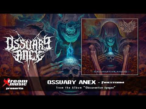 OSSUARY ANEX - Firestorm [2020]