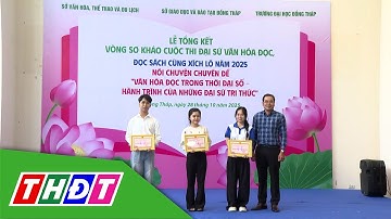 Đồng Tháp: Trao giải cuộc thi Đại sứ văn hóa đọc | THDT