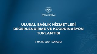 Ulusal Sağlık Hizmetleri Değerlendirme Ve Koordinasyon Toplantısı