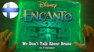Encanto - We Don't Talk About Bruno (Finnish) S&T