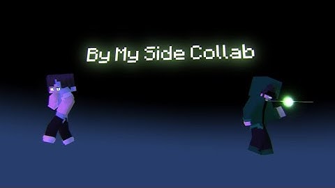 By My Side - An Animation Collab (CLOSED!)
