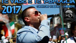 Video thumbnail of "Minieri - Te Vase e Te 'mbroglia"