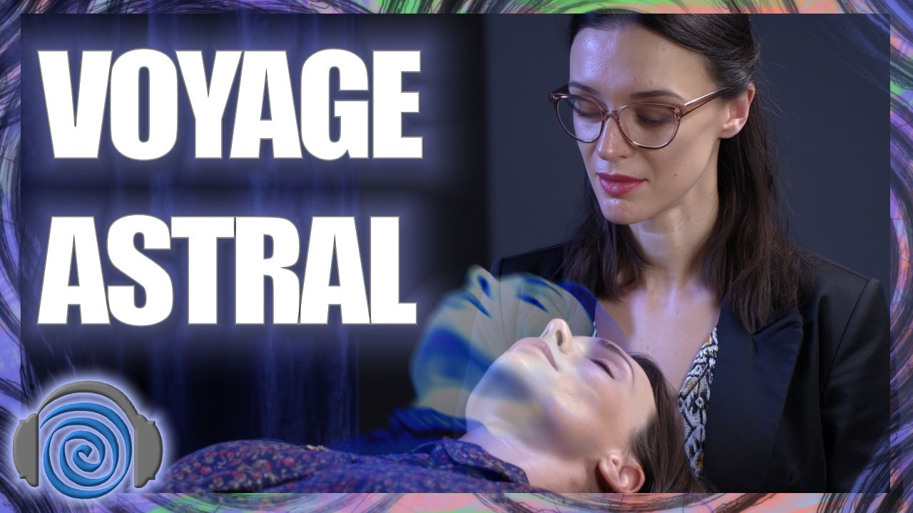 HYPNOSE puissante : DORMIR et VOYAGE ASTRAL