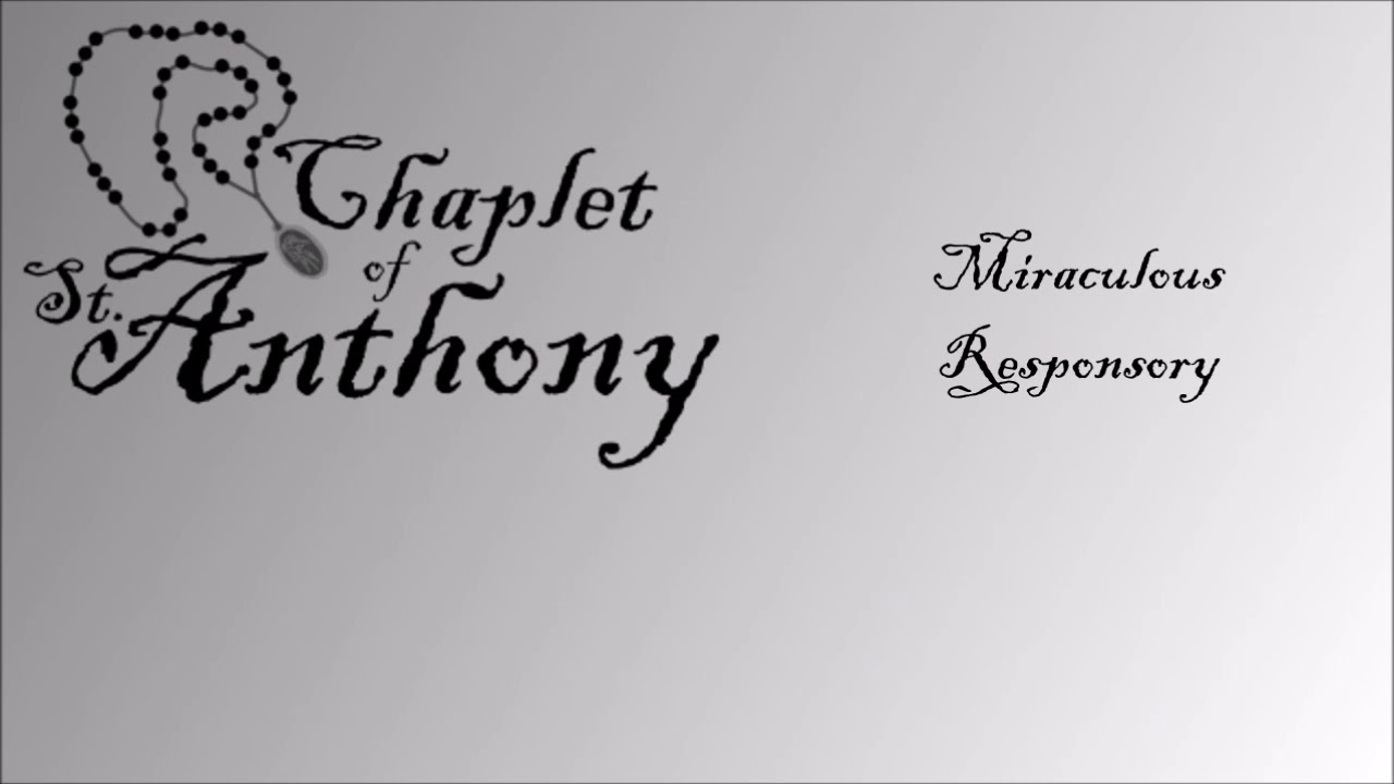 Miraculous Responsory (English) - Chaplet of St. Anthony