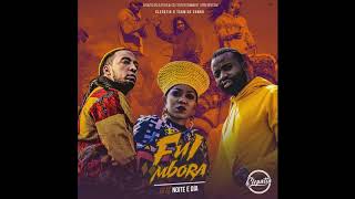 Preto Show & Biura feat Noite Dia - Fui Mbora [Prod.Dj Habias] (Audio Oficial)