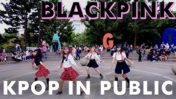 [KPOP IN PUBLIC CHALLENGE] BLACKPINK - 