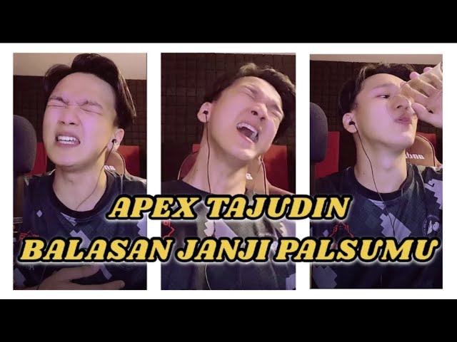 BALASAN JANJI PALSUMU cover by APEX TAJUDIN class=