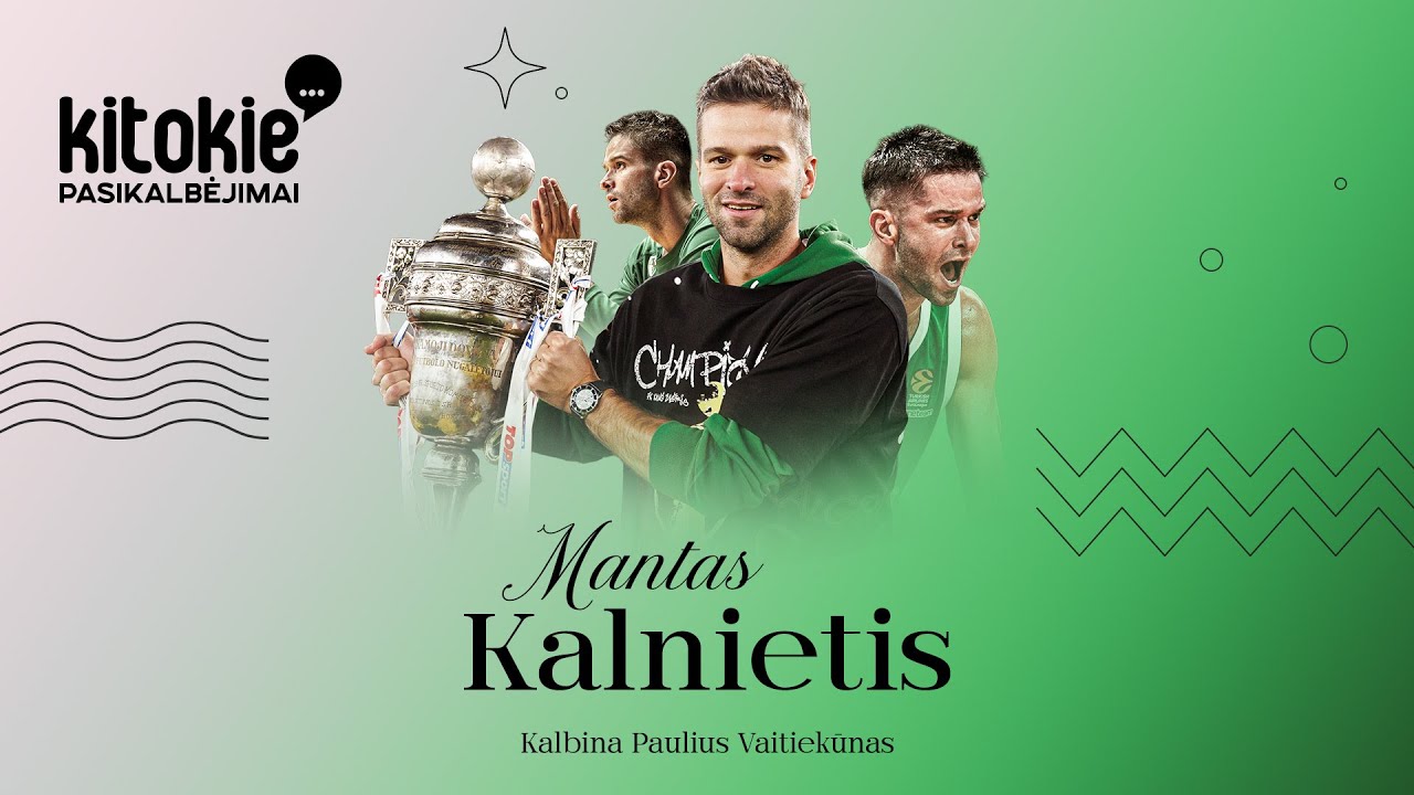 „Kitokie pasikalbėjimai“ su Mantu Kalniečiu