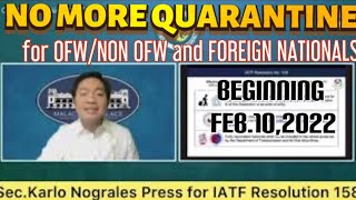 No More Quarantine I Ofw I Non Ofw I Foreign Tourist Will Be Allowed Beginning Feb.10,2022