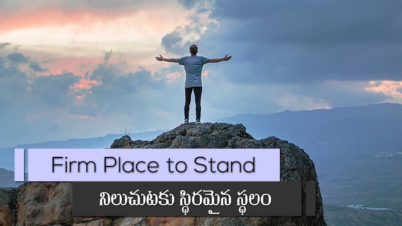 Firm place to stand Telugu Sermon by Ps. Dr. K.J.Wesley Bethesda