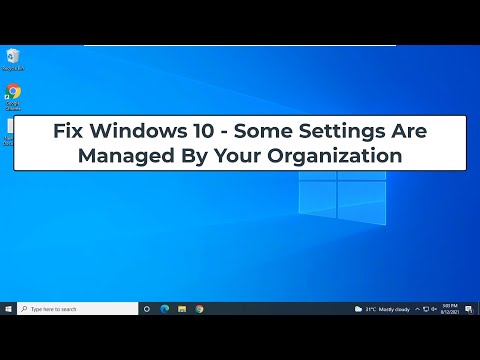 Fix Windows 10 - Some Settings Are Managed By Your Organization