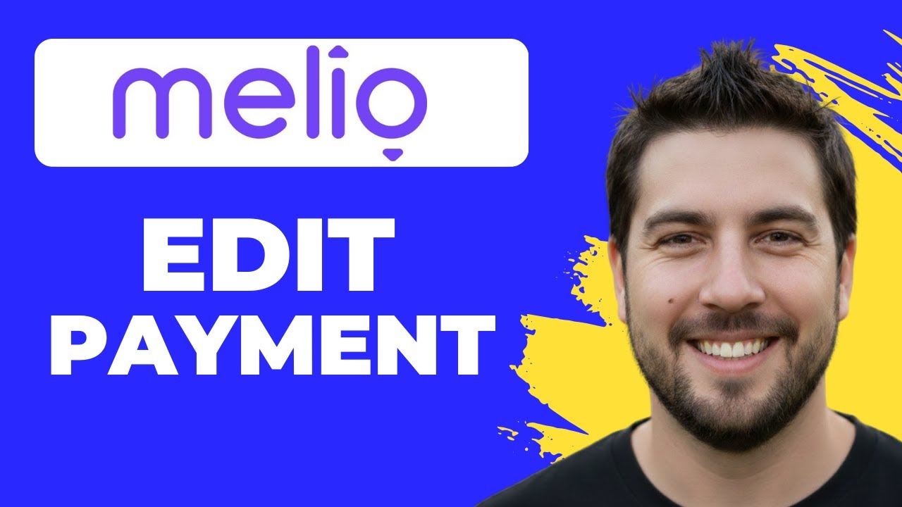 How To Edit A Scheduled Payment In Melio (Full Guide)