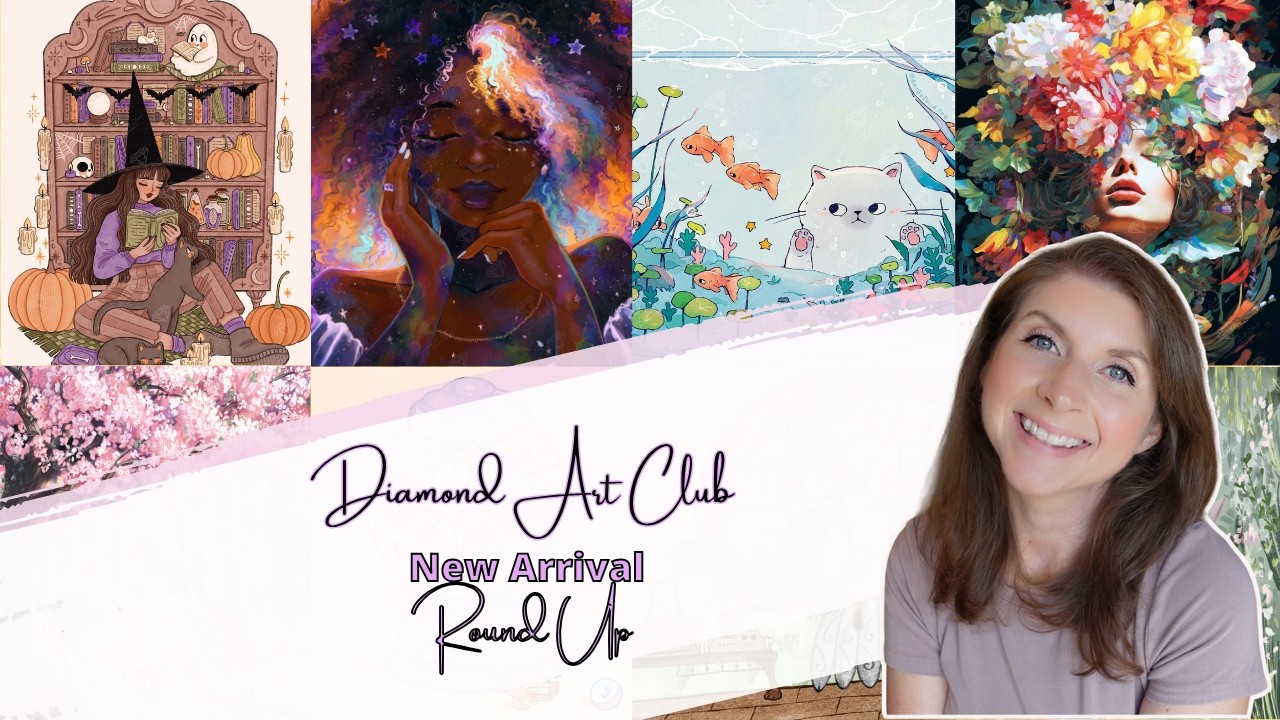 Two weeks of stunners! | Diamond Art Club New Arrival Round Up