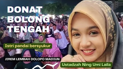TERBARU PENGAJIAN USTADZAH NING UMI LAILA || NGLEMBAH DOLOPO