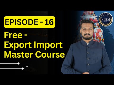 Free Export Import Master Course Ep 16 | By Sagar Agravat  thumbnail