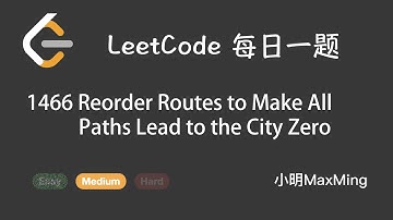 Leetcode 1466 Reorder Routes to Make All Paths Lead to the City Zero