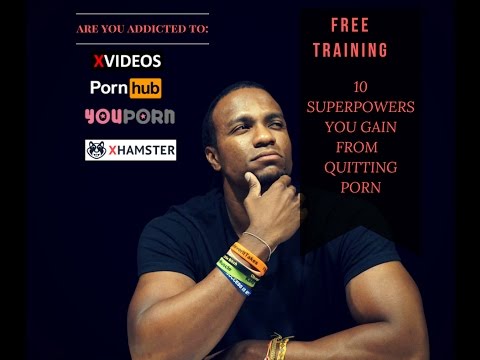 10 Super Powers You Gain From Quitting Porn | Porn Addiction Recovery