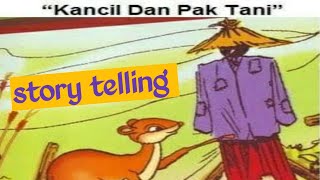 Kancil dan Pak tani ( cerita rakyat story telling)