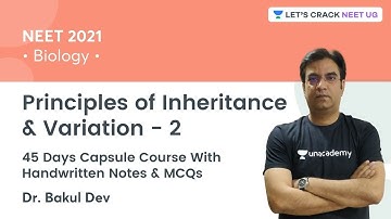 Principles of Inheritance & Variation: 2 | Biology | Let