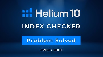 Helium 10 Index Checker Not Working Fine Showing all Keywords not Indexed Not Glitch Just Do THIS