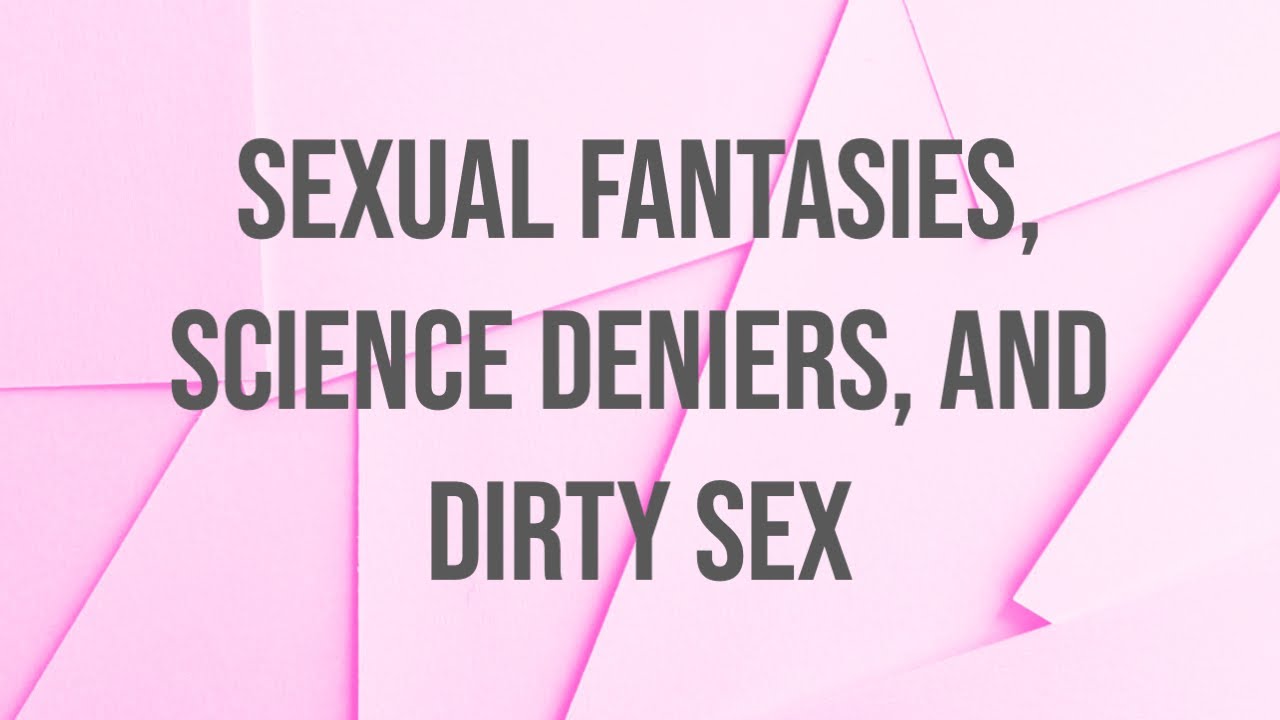 Dirty Sex Fantasies