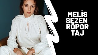 Melis Sezen | Röportaj Resimi