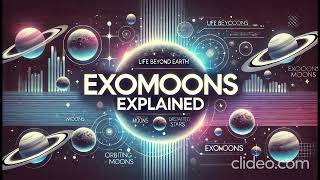 Are Exomoons the Key to Life on Other Planets ?