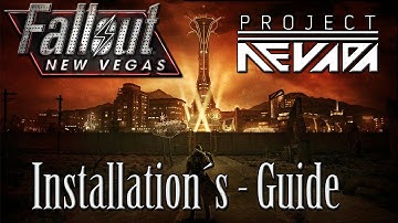 Fallout New Vegas - Project Nevada Installations-Guide