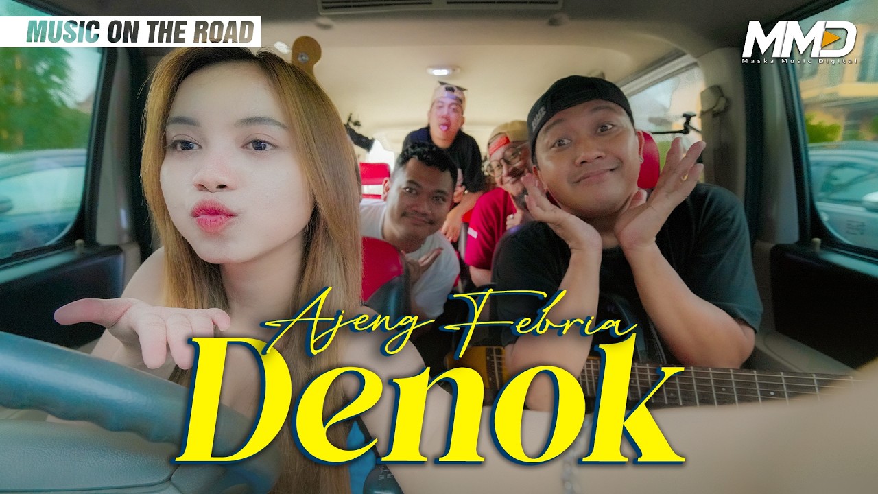 DENOK  - AJENG FEBRIA FT MUSIC ON THE ROAD (Official In-Car Live Music)