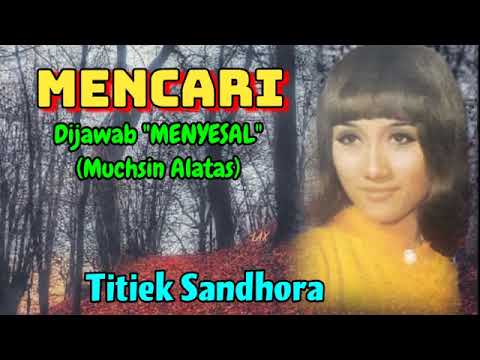 MENCARI - Titiek Sandhora (Dijawab \